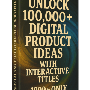 Unlock 100,000+ Digital Product Ideas